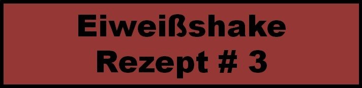 Eiweißshake selber machen Rezepte 3